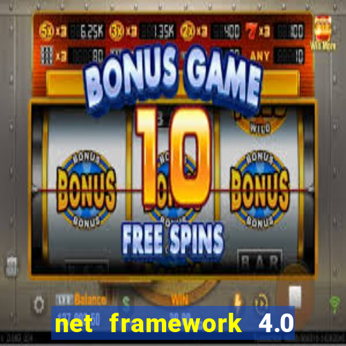 net framework 4.0 v 30319 windows 7